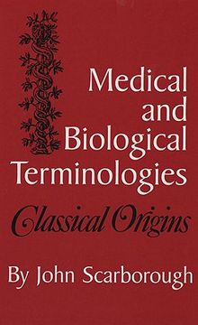 portada Medical and Biological Terminologies: Classical Origins (Oklahoma Series in Classical Culture) (en Inglés)