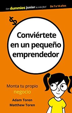 Conviértete en un pequeño emprendedor (Para Dummies)