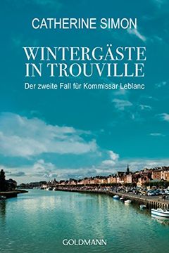 portada Wintergäste in Trouville: Der Zweite Fall für Kommissar Leblanc (en Alemán)