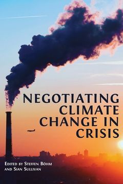 portada Negotiating Climate Change in Crisis