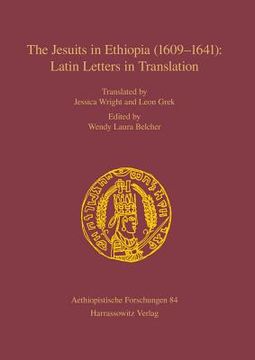 portada The Jesuits in Ethiopia (1609-1641): Latin Letters in Translation