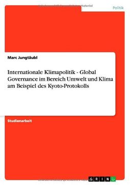 portada Internationale Klimapolitik - Global Governance im Bereich Umwelt und Klima am Beispiel des Kyoto-Protokolls (German Edition)