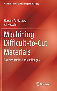 portada Machining Difficult-To-Cut Materials: Basic Principles and Challenges (Materials Forming, Machining and Tribology) (en Inglés)