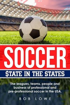 portada Soccer: $tate in the States (en Inglés)