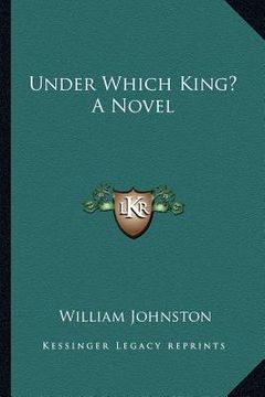 portada under which king? a novel (in English)