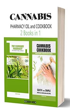 portada Cannabis (Marijuana) Pharmacy oil and Cookbook: 2 Books in 1 - Properties, Strains, Medical Usage, thc and cbd - Quick and Simple Recipes (en Inglés)