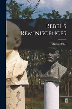 portada Bebel's Reminiscences (en Inglés)