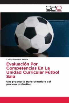 portada Evaluación por Competencias en la Unidad Curricular Fútbol Sala: Una Propuesta Transformadora del Proceso Evaluativo (in Spanish)