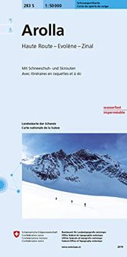 portada Arolla: And Valpelline: Haute Route - Evolã ne - Zinal. Avec Itinã Raires de ski et de Snowboard (Landeskarte der Schweiz) (in German)