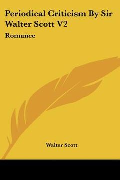 portada periodical criticism by sir walter scott v2: romance (en Inglés)
