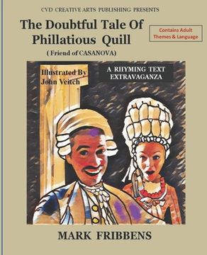 portada The Doubtful Tale of Phillatious Quill: Friend of Casanova (en Inglés)
