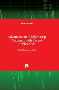 portada Advancement in Microstrip Antennas with Recent Applications (en Inglés)