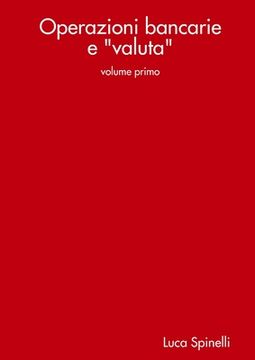 portada Operazioni bancarie e "valuta" - volume primo (en Italiano)