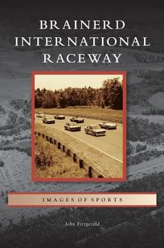 portada Brainerd International Raceway (en Inglés)