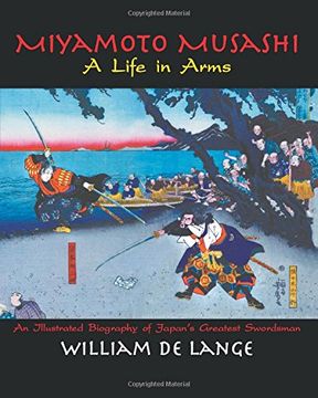 portada Miyamoto Musashi: A Life in Arms (Illustrated Editions)