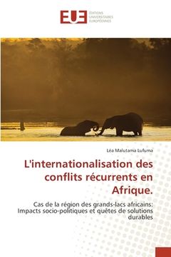 portada L'internationalisation des conflits récurrents en Afrique.