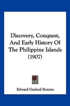 portada discovery, conquest, and early history of the philippine islands (1907) (en Inglés)