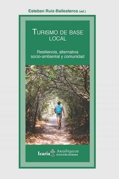 portada Turismo de Base: Resilencia, Alternativo Socio-Ambiental y Comunidad: 186 (Akademeya) (in Spanish)