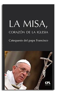 portada La Misa Corazon De La Iglesia (in Spanish)