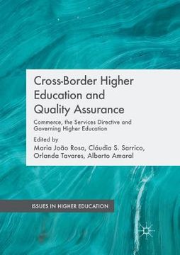 portada Cross-Border Higher Education and Quality Assurance: Commerce, the Services Directive and Governing Higher Education (in English)