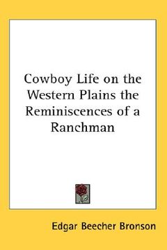 portada cowboy life on the western plains the reminiscences of a ranchman (en Inglés)