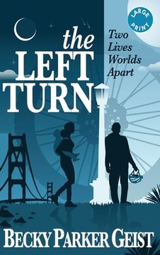 portada The Left Turn: Two Lives Worlds Apart (en Inglés)