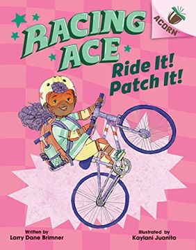 portada Ride it! Patch It! An Acorn Book (Racing ace #3) (en Inglés)
