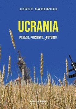 portada Ucrania - Pasado, Presente,¿ Futuro?