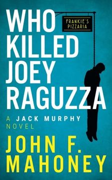 portada Who Killed Joey Raguzza: A Jack Murphy Novel