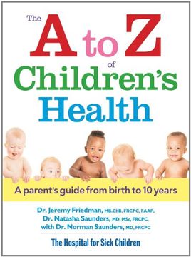 portada The A to Z of Children's Health: A Parent's Guide from Birth to 10 Years