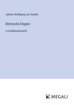 portada Römische Elegien: in Großdruckschrift (en Alemán)