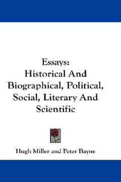 portada essays: historical and biographical, political, social, literary and scientific (in English)