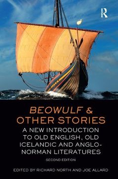 portada Beowulf and Other Stories: A New Introduction to Old English, Old Icelandic and Anglo-Norman Literatures (en Inglés)
