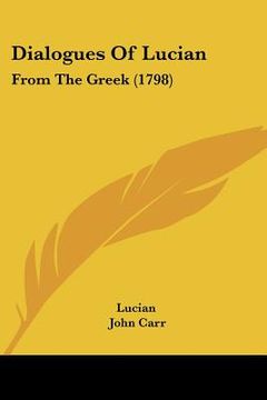 portada dialogues of lucian: from the greek (1798) (en Inglés)