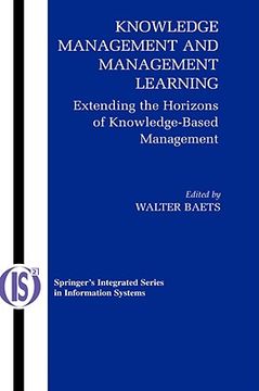 portada knowledge management and management learning: extending the horizons of knowledge-based management (en Inglés)