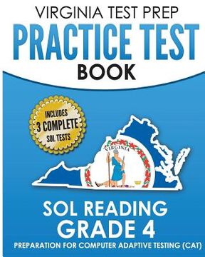 portada VIRGINIA TEST PREP Practice Test Book SOL Reading Grade 4: Preparation for Computer Adaptive Testing (CAT) (in English)