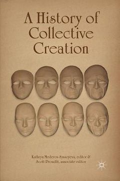 portada A History of Collective Creation (in English)