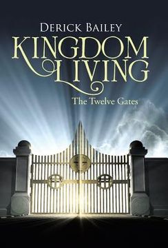 portada Kingdom Living: The Twelve Gates (en Inglés)