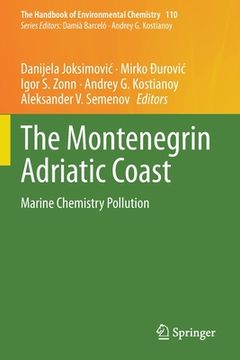 portada The Montenegrin Adriatic Coast: Marine Chemistry Pollution (en Inglés)