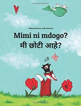 portada Mimi ni Mdogo? Mi Choti Ahe? Swahili-Marathi: Children's Picture Book (in suajili)