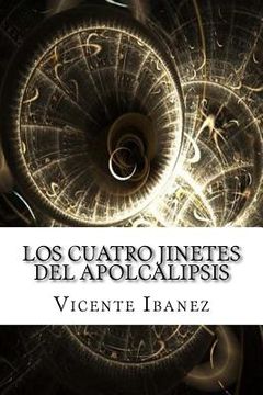 portada Los cuatro jinetes del apolcalipsis (in Spanish)