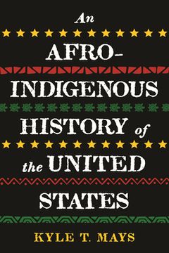 portada An Afro-Indigenous History of the United States (Revisioning History) (en Inglés)