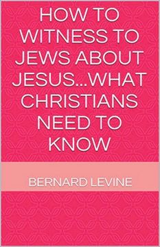 portada How to Witness to Jews about Jesus...What Christians Need to Know