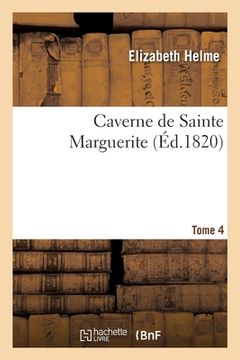 portada Caverne de Sainte Marguerite. Tome 4 (in French)