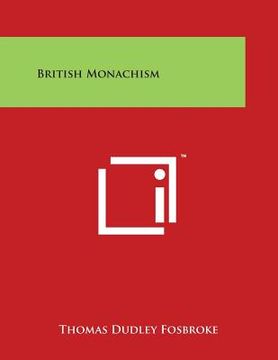portada British Monachism (en Inglés)
