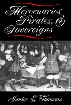 portada Mercenaries, Pirates, and Sovereigns: State-Building and Extraterritorial Violence in Early Modern Europe (en Inglés)