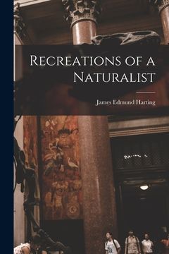 portada Recreations of a Naturalist (en Inglés)