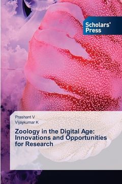portada Zoology in the Digital Age: Innovations and Opportunities for Research (en Inglés)
