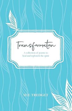 portada Transformation: A collection of poems to heal and replenish the spirit