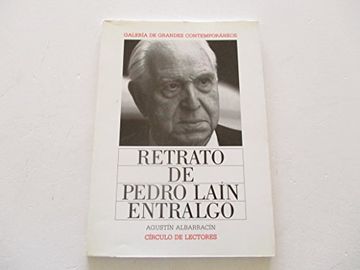 portada Retrato de Pedro Lain Entralgo (in Spanish)